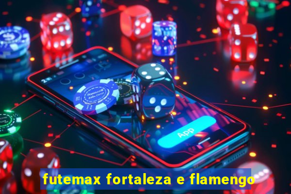 futemax fortaleza e flamengo